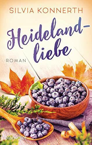 Konnerth, Silvia Heidelandliebe: Roman