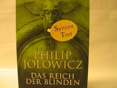Jolowicz, Philip Das Reich der Blinden: Thriller (Allgemeine Reihe. Bastei Lübbe Taschenbücher)