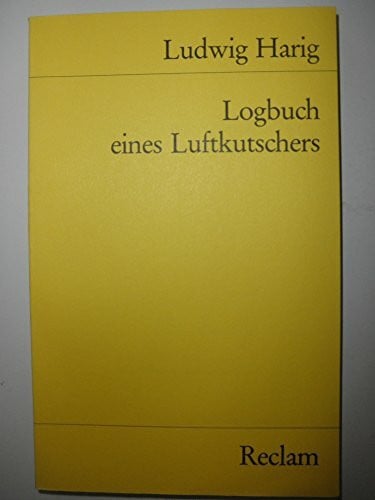 Harig, Ludwig Logbuch eines Luftkutschers (Reclams Universal-Bibliothek)