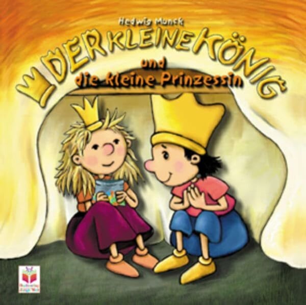 Munck, Hedwig Der kleine König und die kleine Prinzessin