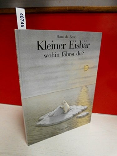 Hanhart, Brigitte Kleiner Eisbär, wohin fährst du?