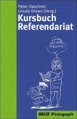 Drews, Ursula Kursbuch Referendariat (Beltz Pädagogik)