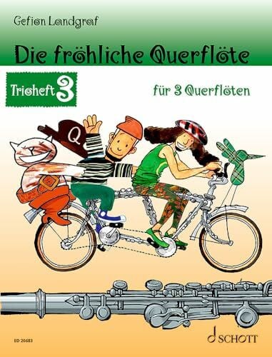 Schürmann, Andreas Die fröhliche Querflöte: Trioheft 3. 3 Flöten. Spielbuch.