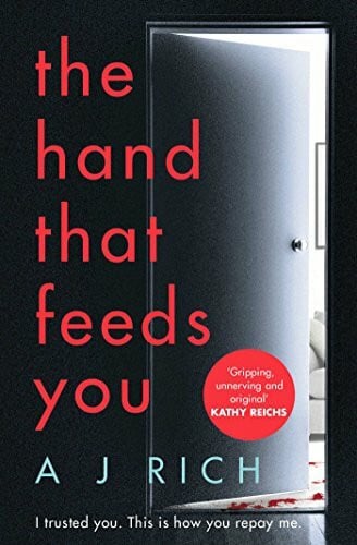 Rich, A. J. The Hand That Feeds You