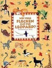 Hiawyn Oram Wie viele Flecken hat der Leopard? Tiermärchen aus Afrika