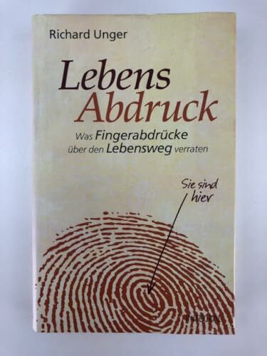 Juliane Molitor Lebensabdruck: Was Fingerabdrücke über den Lebensweg verraten