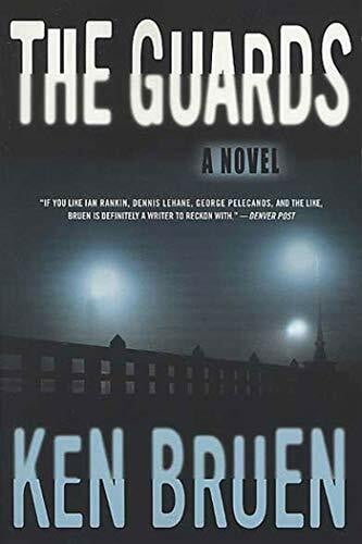 Bruen, Ken The Guards: A Novel (Jack Taylor)