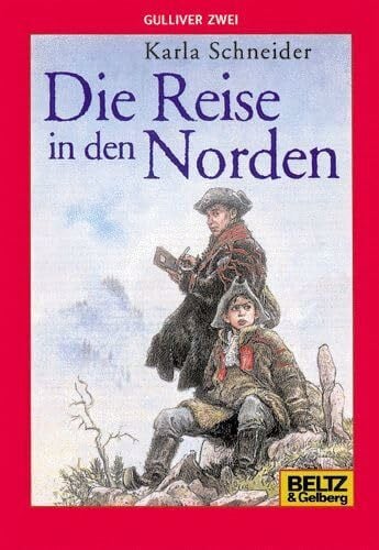 Schneider, Karla Die Reise in den Norden (Gulliver)
