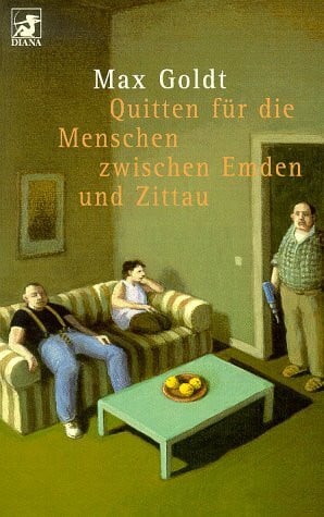 Goldt, Max Quitten für die Menschen zwischen Emden und Zittau