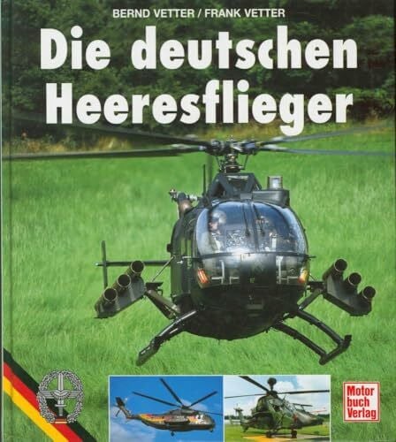 Vetter, Frank Die deutschen Heeresflieger