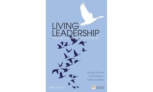 Wilke, Gerhard Living Leadership: A Practical Guide for Ordinary Heroes (Financial Times Series)