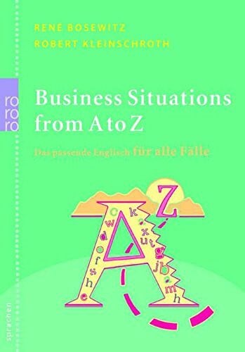 Kleinschroth, Robert Business Situations from A to Z: Das passende Englisch für alle Fälle