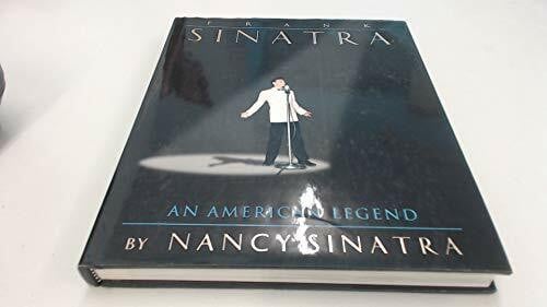 Sinatra, Nancy Frank Sinatra: An American Legend