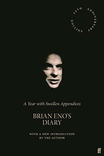 Eno, Brian A Year with Swollen Appendices: Brian Eno's Diary
