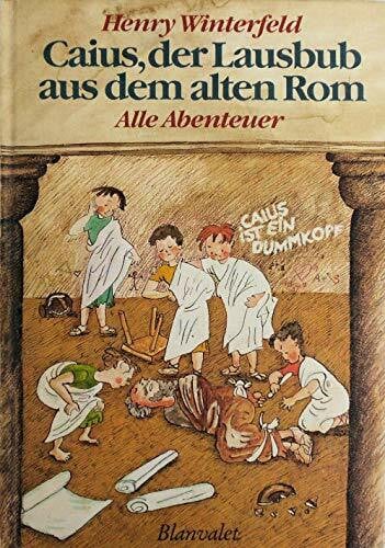 Langenfaß, Hansjörg Caius, der Lausbub aus dem alten Rom