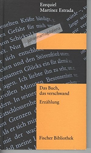 Martinez Estrada Ezequiel und Ezequiel Martinez Estrada: Das Buch, das verschwand