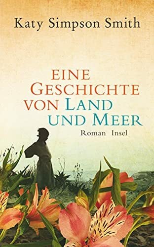 Dormagen, Christel Eine Geschichte von Land und Meer: Roman