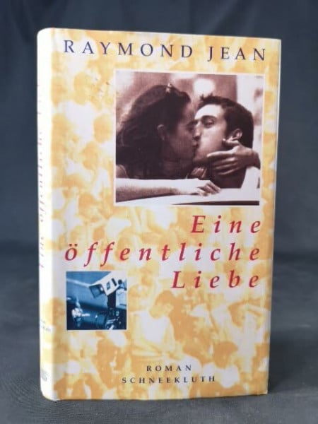 Jean, Raymond Eine öffentliche Liebe