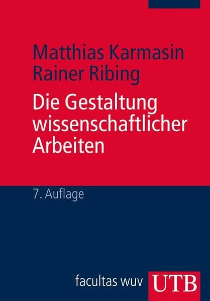Ribing, Rainer Die Gestaltung wissenschaftlicher Arbeiten: Ein Leitfaden für Seminararbeiten, Bachelor-, Master- und Magisterarbeiten sowie Dissertationen