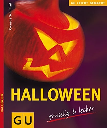 Schinharl, Cornelia Halloween - gruselig & lecker (GU Leicht gemacht)