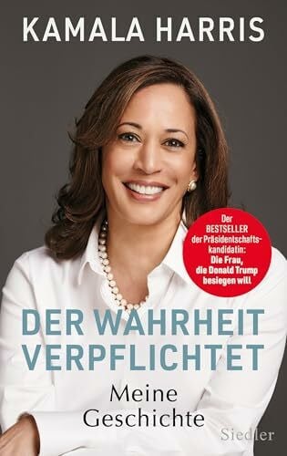 Neubauer, Jürgen Der Wahrheit verpflichtet: Meine Geschichte - DIE AUTOBIOGRAFIE DER PRÄSIDENTSCHAFTSKANDIDATIN -