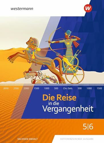 Baumgärtner, Ulrich Die Reise in die Vergangenheit - Ausgabe 2020 für Sachsen-Anhalt: Schulbuch 5 / 6