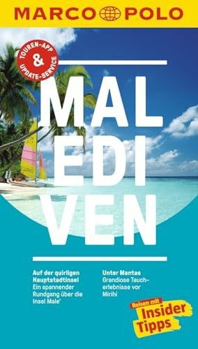 Gstaltmayr, Heiner F. MARCO POLO Reiseführer Malediven: Reisen mit Insider-Tipps. Inkl. kostenloser Touren-App und Events&News