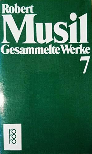 Musil, Robert Gesammelte Werke / Gesammelte Werke: Kleine Prosa, Aphorismen, Autobiographisches