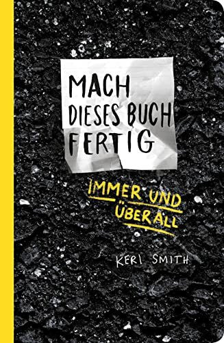 Stolz, Julia Mach dieses Buch fertig immer und überall