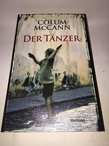 Colum McCann Der Tänzer