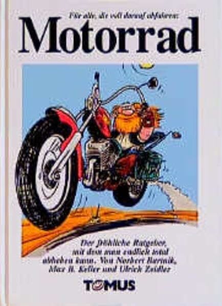 Zeidler, Ulrich Motorrad (Tomus - Die fröhlichen Ratgeber)