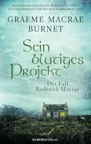 Macrae Burnet, Graeme Sein blutiges Projekt: Der Fall Roderick Macrae