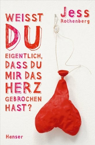 Klöhn, Ines Weißt du eigentlich, dass du mir das Herz gebrochen hast?