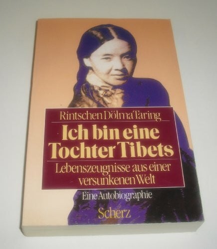 Taring, Rinchen D Ich bin eine Tochter Tibets