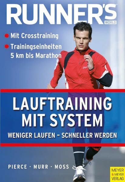Pierce, Bill Lauftraining mit System: Weniger laufen - schneller werden (Runner's World Edition)