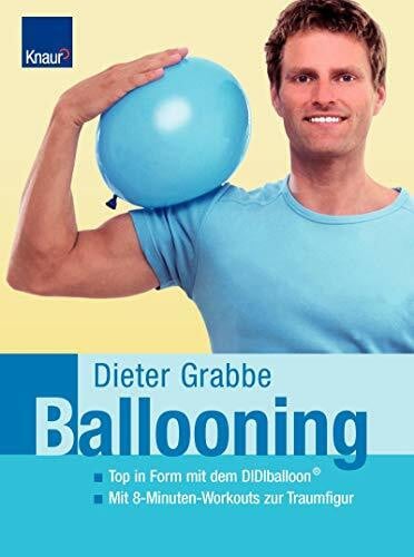 Silvia Lammertz Ballooning: Top in Form mit dem DIDIballoon(c); Mit 8-Minuten-Workouts zurTraumfigur
