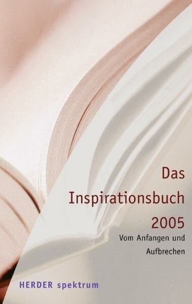 Walter, Rudolf Das Inspirationsbuch 2005: Texte zum Leben (Herder Spektrum)