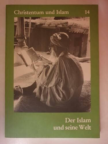 Höpfner, Willi Christentum und Islam / Der Islam und seine Welt
