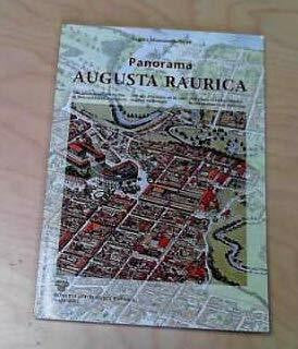 Aitken, Isabel Panorama Augusta Raurica: 700 Jahre Stadtgeschichte in Rekonstruktionsbildern /700 ans d´histoire de la ville en images /700 years of town history in pictures (Augster Museumshefte)