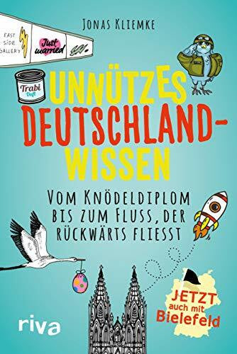 Kliemke, Jonas Unnützes Deutschlandwissen: Vom Knödeldiplom bis zum Fluss, der rückwärts fließt