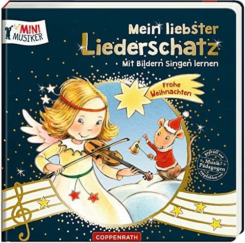 Altegoer, Regine Mein liebster Liederschatz: Mit Bildern singen lernen: Frohe Weihnachten (Mini-Musiker)