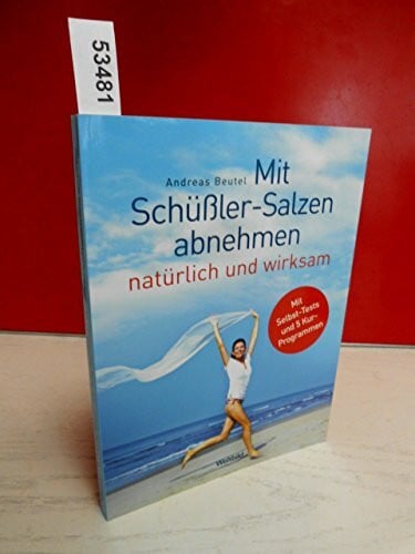 Andreas Beutel Mit Schüßler-Salzen abnehmen natürlich und wirksam