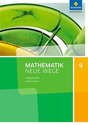 Zacharias, Martin Mathematik Neue Wege SI - Ausgabe 2015 für Niedersachsen G9: Arbeitsheft 9: Sekundarstufe 1 - Ausgabe 2015