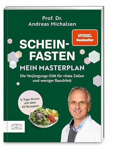 Michalsen, Prof. Dr. Andreas Scheinfasten – mein Masterplan: Die Verjüngungs-Diät für vitale Zellen und weniger Bauchfett. Der praktische Begleiter für 5-Tage-Kuren mit über 50 Rezepten | SPIEGEL Bestseller