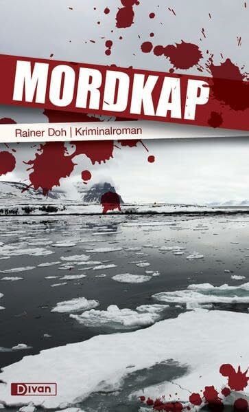 Doh, Rainer Mordkap: Kriminalroman (Hurtigruten-Krimireihe)