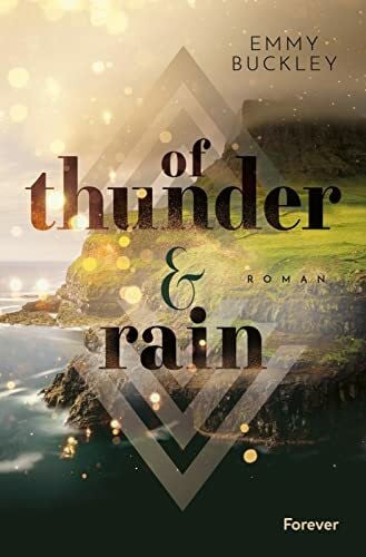 Buckley, Emmy Of Thunder and Rain: Roman | Eine cosy romance auf den Färöer Inseln (Färöer-Reihe, Band 1)