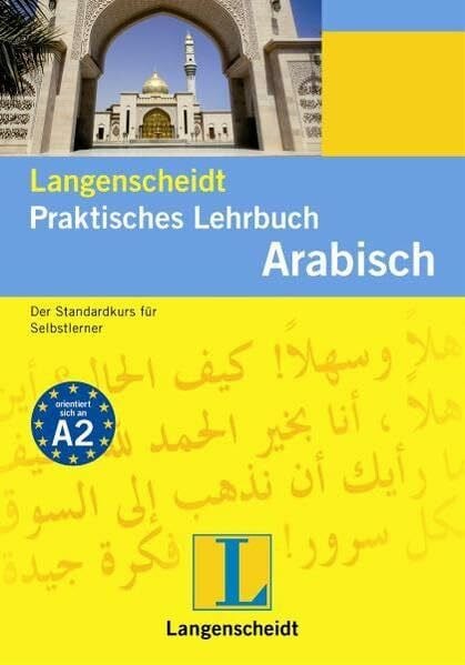 Döring, Volkmar Langenscheidt Praktisches Lehrbuch Arabisch - Lehrbuch: Das Standardwerk für Selbstlerner: Ein Standardkurs für Selbstlerner (Langenscheidt Praktische Lehrbücher)
