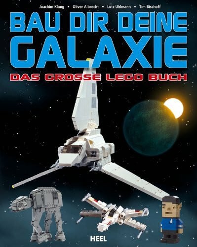 Oliver Albrecht Das große Lego-Buch: Bau dir deine Galaxie