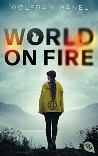 Hänel, Wolfram World On Fire