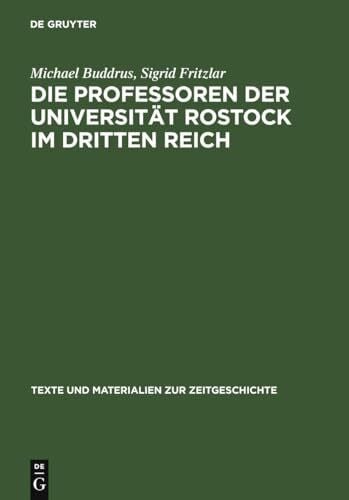 Fritzlar, Sigrid Die Professoren der Universität Rostock im Dritten Reich: Ein biographisches Lexikon